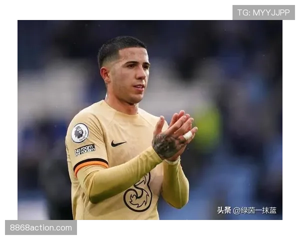 恩佐在切尔西的战术角色与实战价值解析